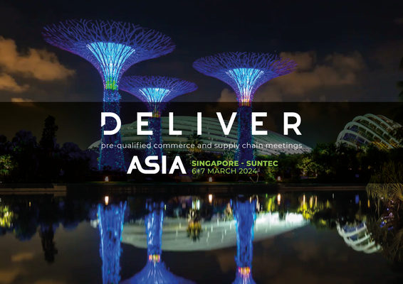 DELIVER Asia 2024, 6+7 March, Suntec Convention & Exhibition Centre, Singapore