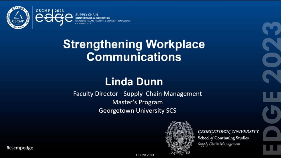 CSCMP EDGE 2023 Ask the Experts: Strengthening Workplace Communications - Georgetown