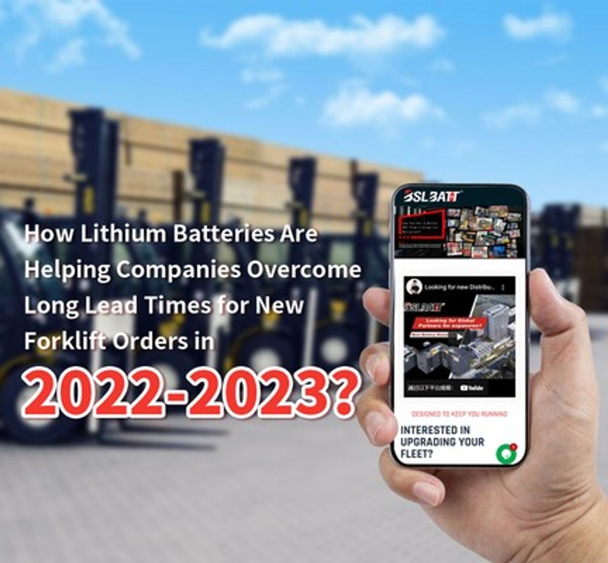 How Lithium Batteries Are Helping Companies Overcome Long Lead Times for New Forklift Orders in 2022