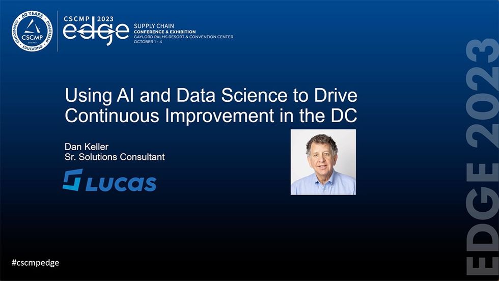 CSCMP EDGE 2023 Innovation Theater: Using AI and Data Science to Drive Continuous Improvement in the DC - Lucas Systems