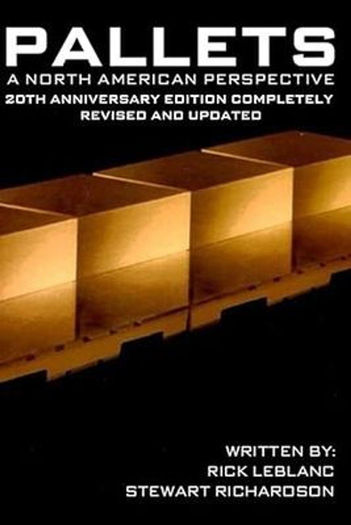 Pallets a North American Perspective - 20th Anniversary Edition Release